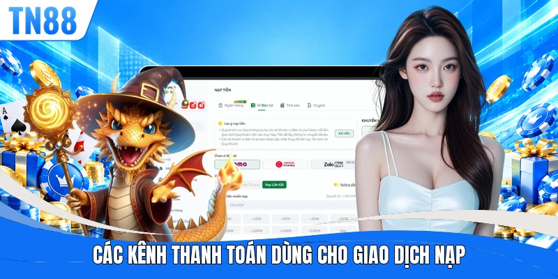 Các kênh thanh toán dùng cho giao dịch nạp
