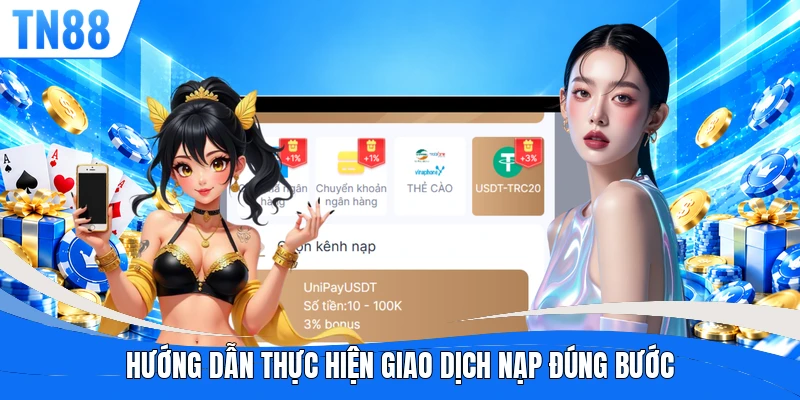Hướng dẫn thực hiện giao dịch nạp đúng bước