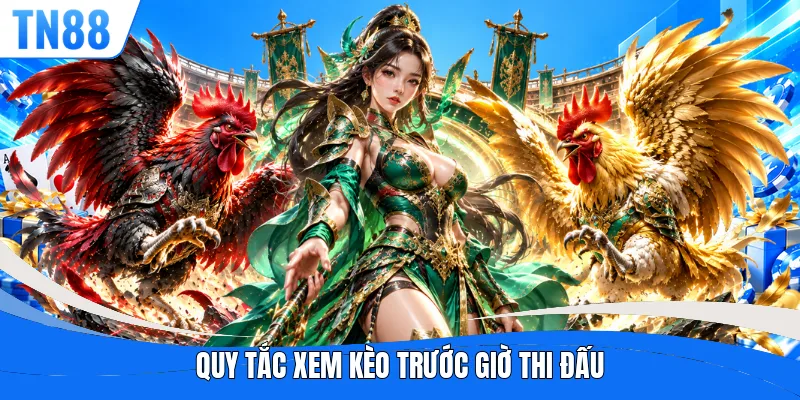 Quy tắc xem kèo trước giờ thi đấu